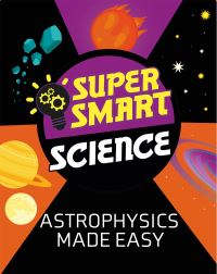 Book Cover for Astrophysics Made Easy by Alistair Butcher
