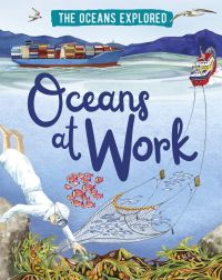 Book Cover for Oceans at Work by Claudia Martin
