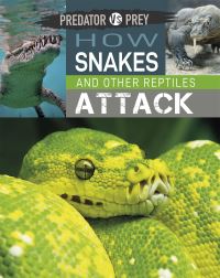 Book Cover for How Snakes and Other Reptiles Attack by Tim Harris