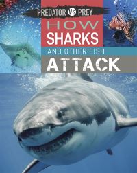 Book Cover for How Sharks and Other Fish Attack by Tim Harris