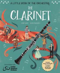Book Cover for The Clarinet by Mary Auld, Rachel Leach, London Symphony Orchestra