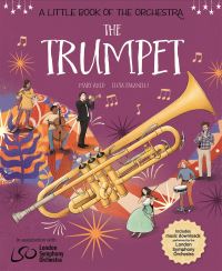 Book Cover for The Trumpet by Mary Auld, Rachel Leach, London Symphony Orchestra