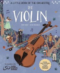 Book Cover for The Violin by Mary Auld, Rachel Leach, London Symphony Orchestra