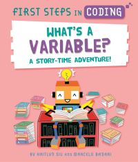 Book Cover for What's a Variable? by Kaitlyn Siu