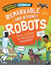 Book Cover for Remarkable (And Roving) Robots by Sonya Newland
