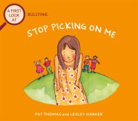 Book Cover for Stop Picking on Me by Pat Thomas