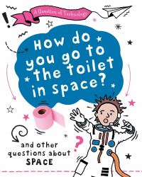 Book Cover for How Do You Go to the Toilet in Space? by Clive Gifford