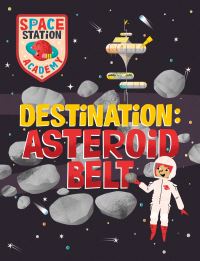 Book Cover for Destination - Asteroid Belt by Sally Spray