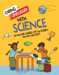 Book Cover for Coding Unplugged With Science by Kaitlyn Siu