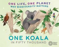 Book Cover for One Koala in Fifty Thousand by Sarah Ridley, England Natural History Museum London