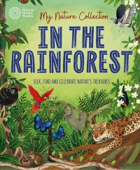 Book Cover for My Nature Collection: In the Rainforest by Cameron Menzies