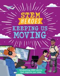 Book Cover for Keeping Us Moving by Tom Jackson