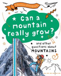 Book Cover for Can a Mountain Really Grow? by Paula Richardson, Tony Richardson