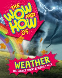 Book Cover for The Wow and How of Weather by Paul Rockett