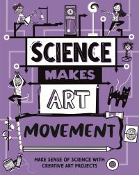 Book Cover for Science Makes Art by Hilary Devonshire