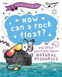 Book Cover for How Can a Rock Float? by Clive Gifford
