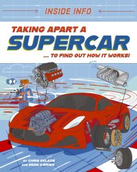 Book Cover for Inside Info: Taking Apart a Supercar by Chris Oxlade
