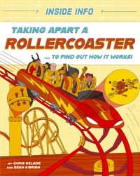 Book Cover for Taking Apart a Rollercoaster... To Find Out How It Works! by Chris Oxlade