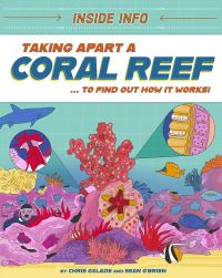 Book Cover for Inside Info: Taking Apart a Coral Reef by Chris Oxlade