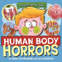 Book Cover for Human Body Horrors by Anna Claybourne