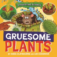 Book Cover for Gruesome Plants by Anna Claybourne