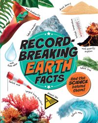 Book Cover for Record-Breaking: Earth Facts by Izzi Howell