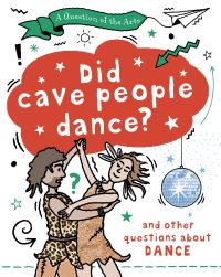 Book Cover for Did Cave People Dance? by Mary Auld