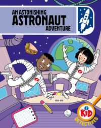 Book Cover for An Astonishing Astronaut Adventure by Adam Bushnell