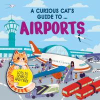 Book Cover for A Curious Cat's Guide To...airports by Carron Brown
