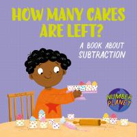 Book Cover for How Many Cakes Are Left? by Louise Spilsbury