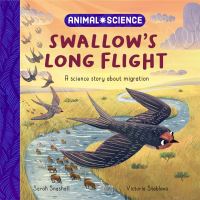 Book Cover for Animal Science: Swallow's Long Flight by Sarah Snashall