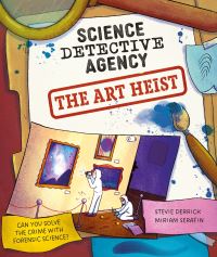 Book Cover for Science Detective Agency: The Art Heist by Stevie Derrick