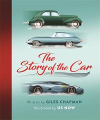 Book Cover for The Story of the Car by Giles Chapman