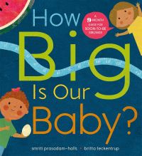 Book Cover for How Big Is Our Baby? by Smriti PrasadamHalls
