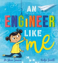 Book Cover for An Engineer Like Me by Shini Somara, Catherine Coe