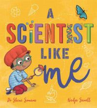 Book Cover for A Scientist Like Me by Shini Somara, Catherine Coe