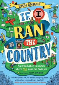 Book Cover for If I Ran the Country by Rich Knight