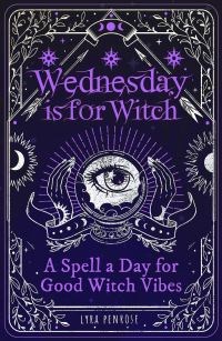 Book Cover for Wednesday Is for Witch by Lyra Penrose
