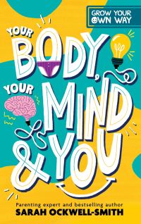 Book Cover for Your Body, Your Mind & You by Sarah OckwellSmith