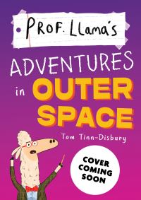 Book Cover for Professor Llama's Adventures in Outer Space by Tom TinnDisbury