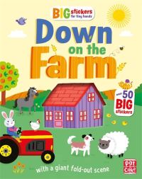 Book Cover for Big Stickers for Tiny Hands: Down on the Farm by PataCake, Lauren Holowaty