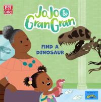Book Cover for Jojo & Gran Gran Find a Dinosaur by Laura HenryAllain
