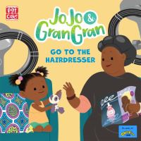 Book Cover for JoJo & Gran Gran Go to the Hairdresser by Laura HenryAllain
