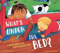 Book Cover for What's Under the Bed? by Mick Manning, Brita Granström