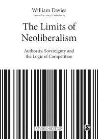 Book Cover for The Limits of Neoliberalism by William Davies