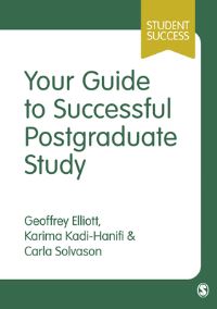 Book Cover for Your Guide to Successful Postgraduate Study by Geoffrey Elliott, Karima KadiHanifi, Carla Solvason