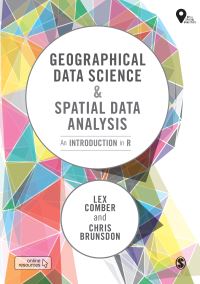 Book Cover for Geographical Data Science & Spatial Data Analysis by Lex Comber, Chris Brunsdon