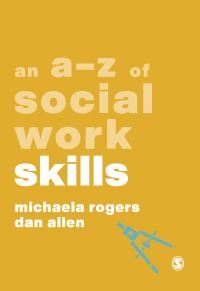 Book Cover for An A-Z of Social Work Skills by Michaela Rogers, Dan Allen