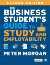 Book Cover for The Business Student's Guide to Study and Employability by Peter Morgan