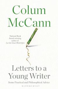 Book Cover for Letters to a Young Writer by Colum McCann